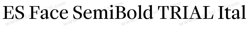 ES Face SemiBold TRIAL Italic字体转换